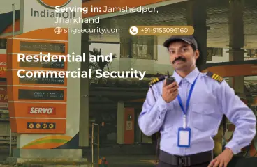 Residential and Commercial Security in Jamshedpur