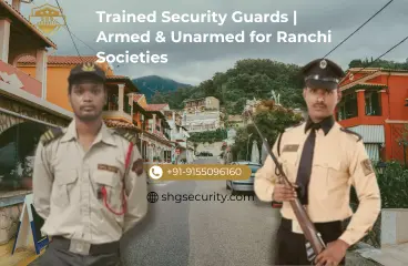 Trained Security Guards Armed & Unarmed for Ranchi Societies