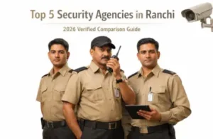 Top 5 Security Agency in Ranchi